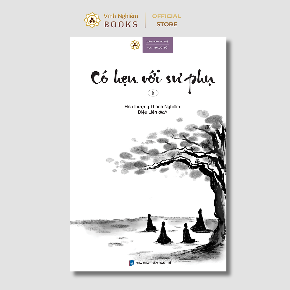 Sách - Có Hẹn Với Sư Phụ 8 - Hòa Thượng Thánh Nghiêm - Vĩnh Nghiêm Books