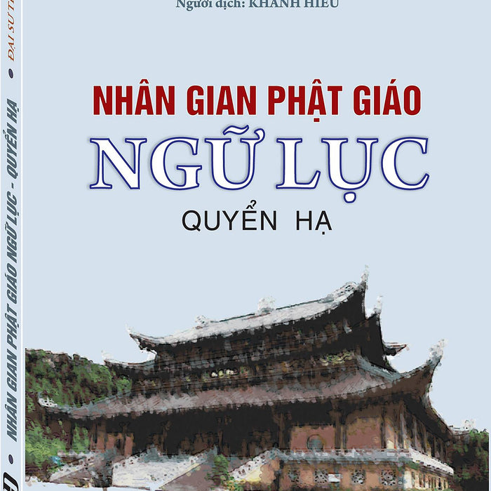 Nhân Gian Phật Giáo Ngữ Lục - Quyển Hạ