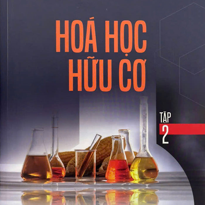 Sách - Hóa Học Hữu Cơ Tập 2 - Nguyễn Đình Thành