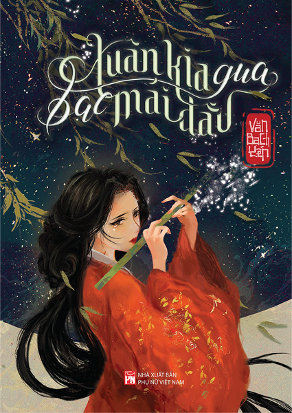 Sách - Xuân Kia Qua Bạc Mái Đầu - Tác Giả Văn Bạch Yến - Tritthuctrebooks - Khổ Sách 14,5*20,5Cm