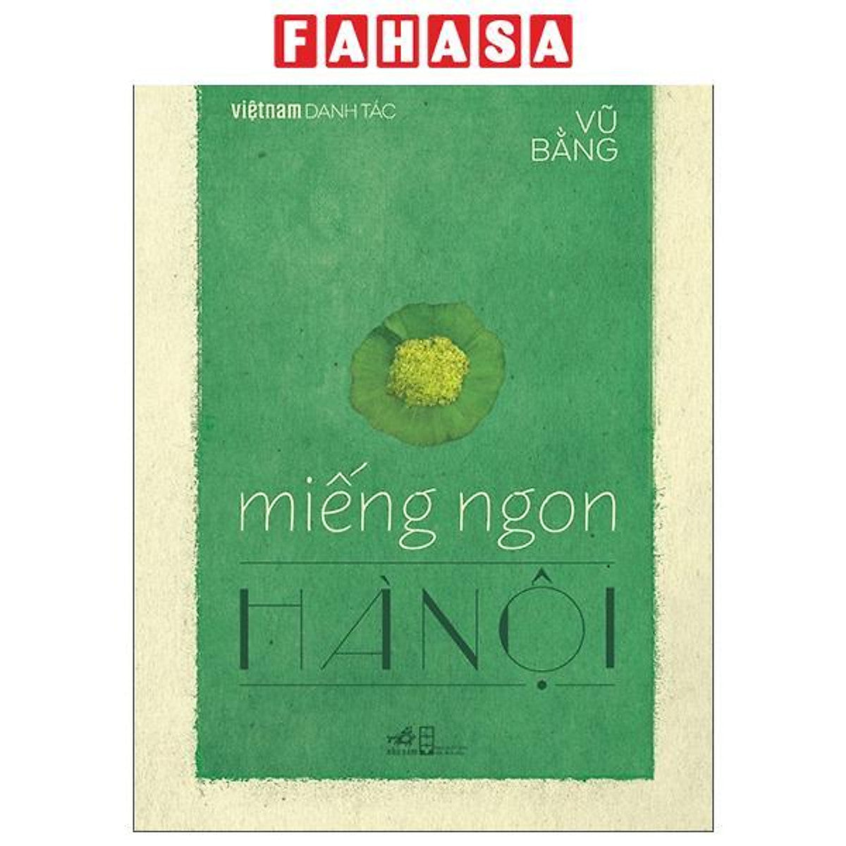 Sách - Việt Nam Danh Tác - Miếng Ngon Hà Nội (Tái Bản 2026)