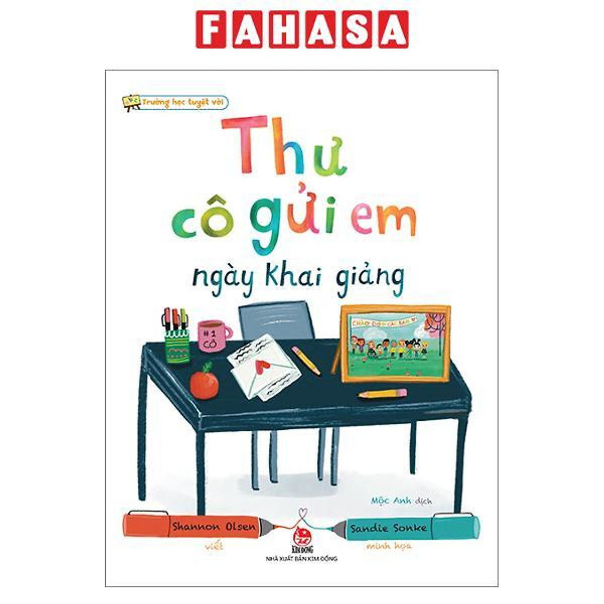 Sách - Trường Học Tuyệt Vời - Thư Cô Gửi Em Ngày Khai Giảng