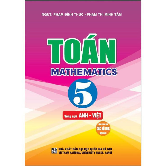 Sách Toán 5 – Mathematics 5 Song Ngữ Anh-Việt (Dùng Chung Cho Các Bộ Sgk Hiện Hành) (Ha-Mk)