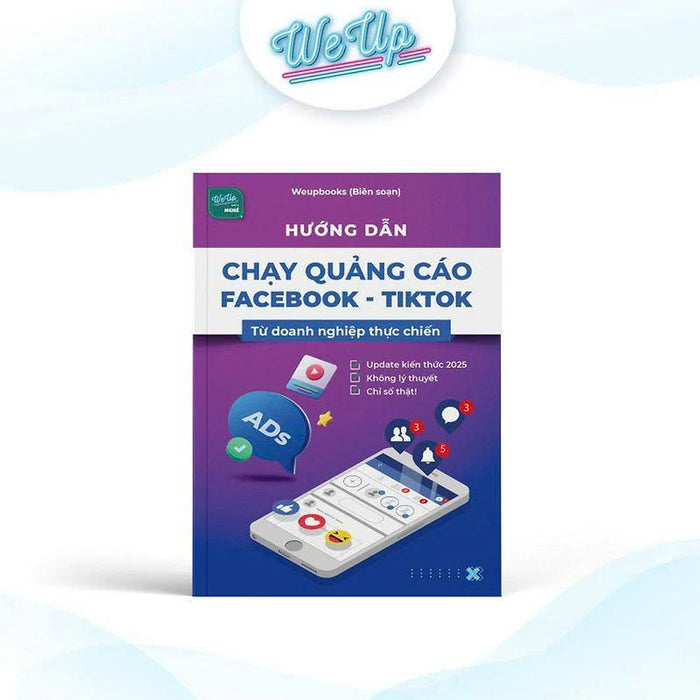 Sách - Hướng Dẫn Chạy Quảng Cáo Faccebook - Tiktok Từ Doanh Nghiệp Thực Chiến