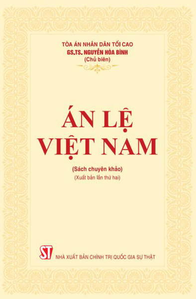 Án Lệ Việt Nam (Sách Chuyên Khảo) (Xuất Bản Lần Thứ Hai)