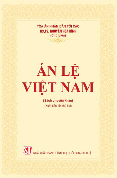 Án Lệ Việt Nam (Sách Chuyên Khảo) (Xuất Bản Lần Thứ Hai)