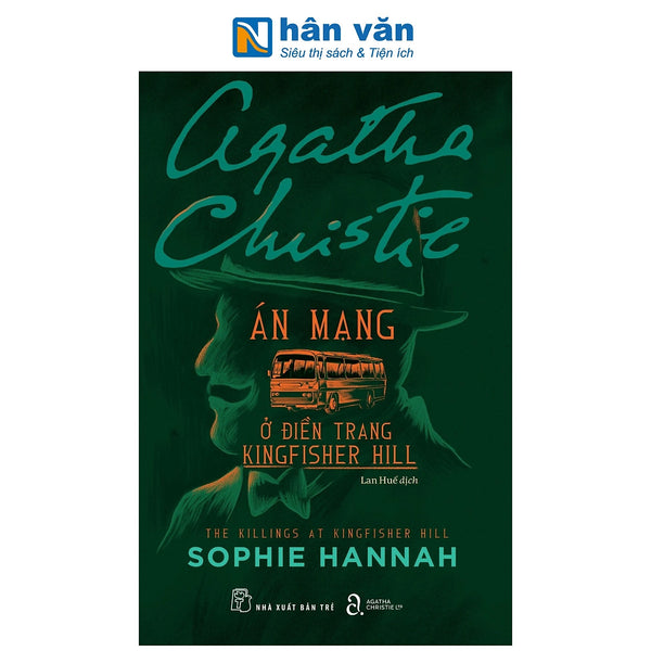 Sách - Án Mạng Ở Điền Trang Kingfisher Hill - The Killings At Kingfisher Hill - Agatha Christie