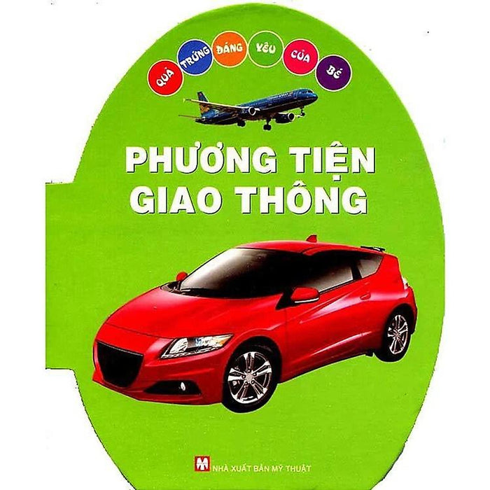 Quả  Trứng Đáng Yêu Của Bé - Phương Tiện Giao Thông