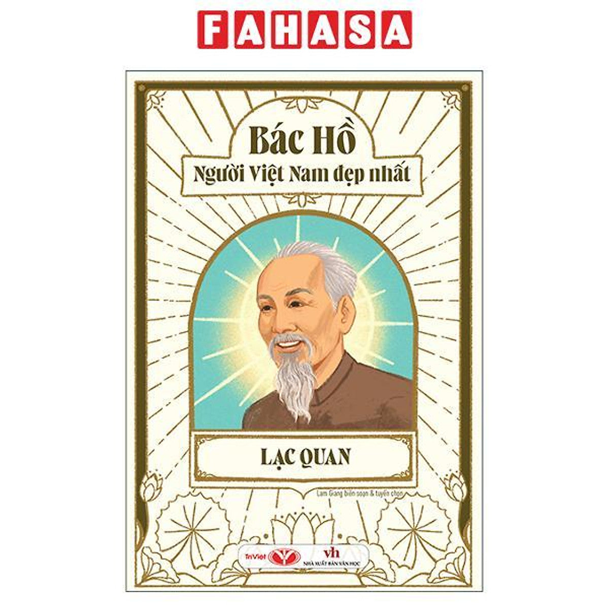 Sách - Bác Hồ - Người Việt Nam Đẹp Nhất - Lạc Quan (Tái Bản 2026)