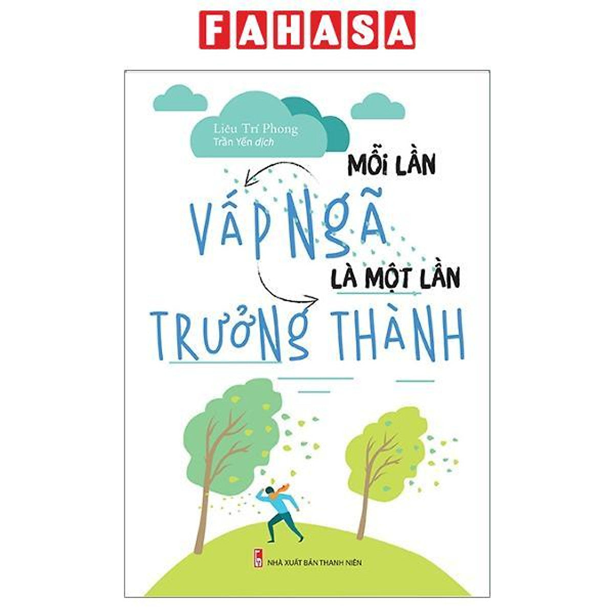 Sách - Mỗi Lần Vấp Ngã Là Một Lần Trưởng Thành (Tái Bản 2026)