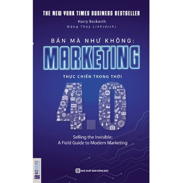 Bán Mà Như Không: Marketing Thực Chiến Trong Thời Đại 4.0 | Harry Beckwith