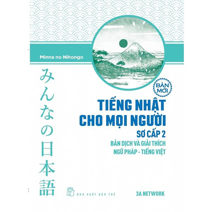 Tiếng Nhật Sơ Cấp 2. Bản Dịch & Giải Thích Ngữ Pháp - Bản Quyền