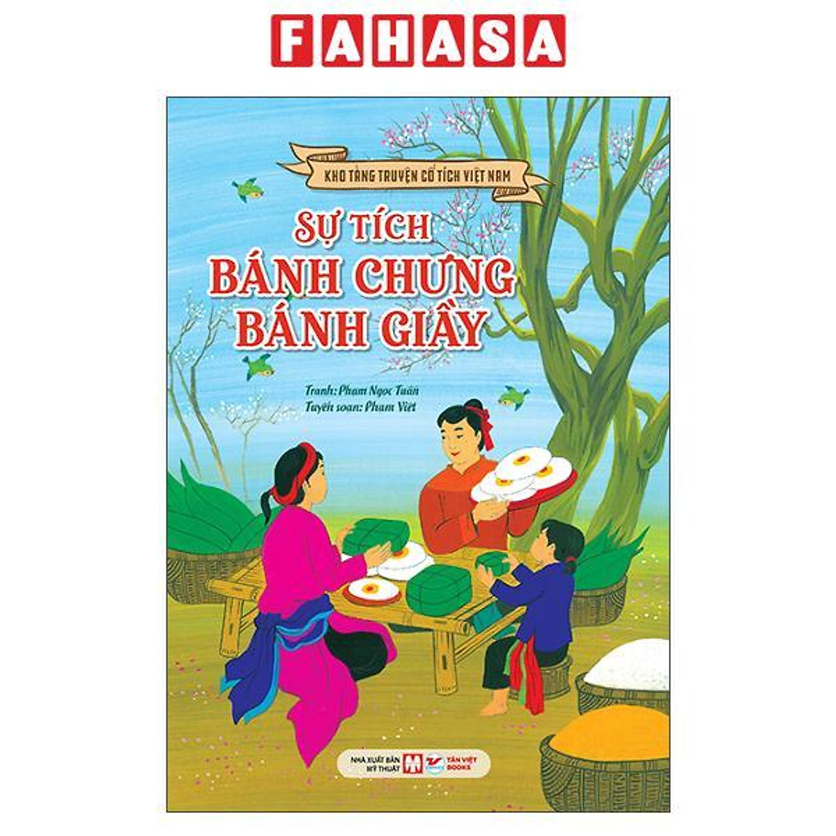 Sách - Kho Tàng Truyện Cổ Tích Việt Nam - Sự Tích Bánh Chưng Bánh Giầy (Tái Bản 2026)