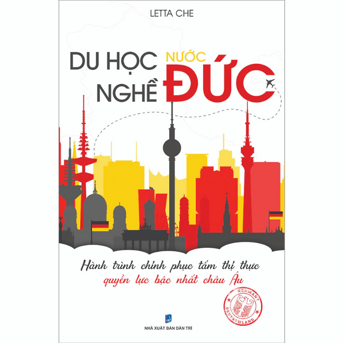 Du Học Nghề Nước Đức -  Letta Che - Nxb Dân Trí