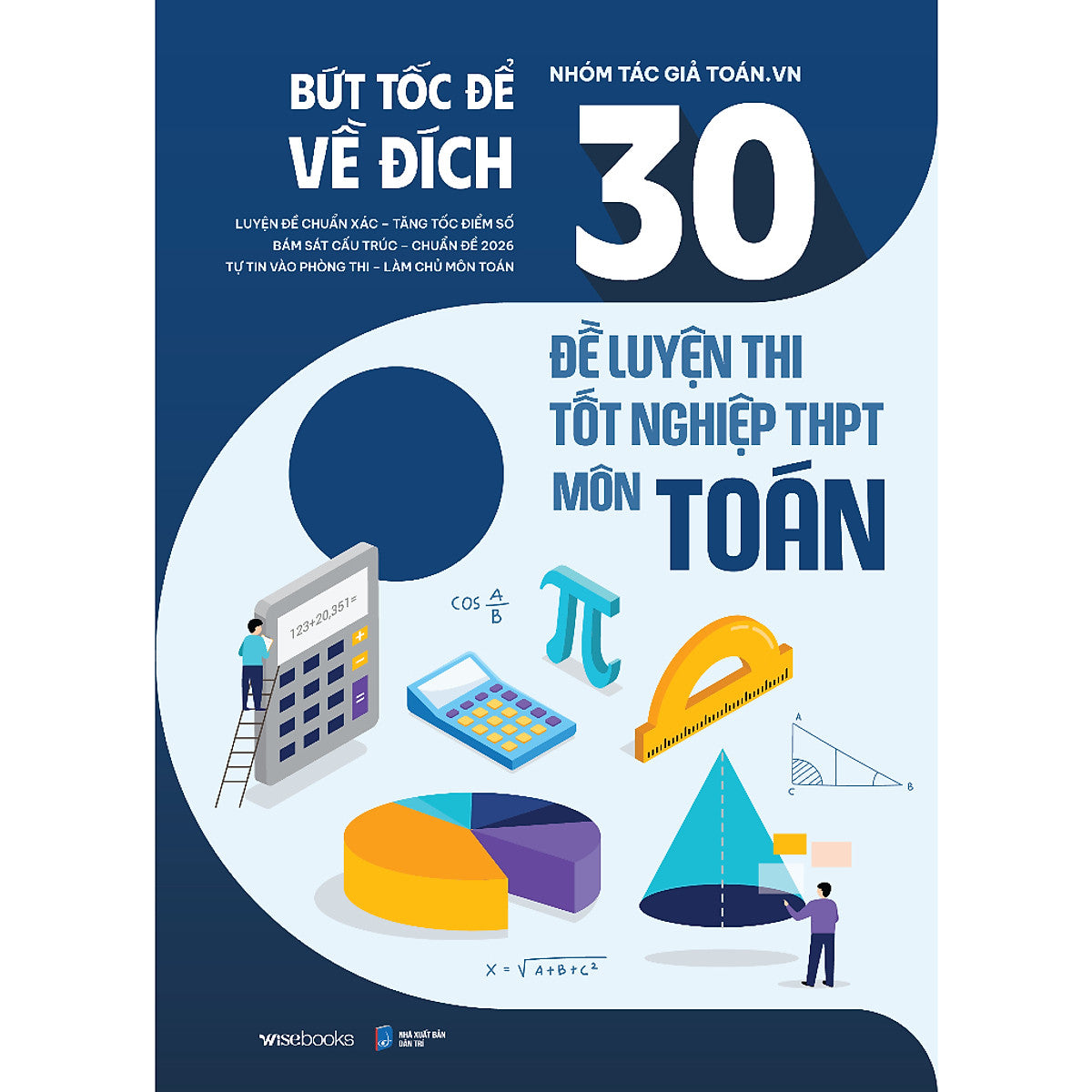 Sách Giáo Dục - 30 Bộ Đề Luyện Thi Tốt Nghiệp Thpt Môn Toán - Bứt Tốc Để Về Đích
