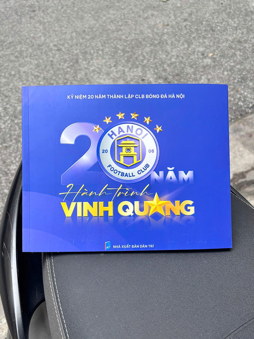Clb Bóng Đá Hà Nội - 20 Năm Hành Trình Vinh Quang- Nhiều Tác Giả- Nxb Dân Trí- Thbooks