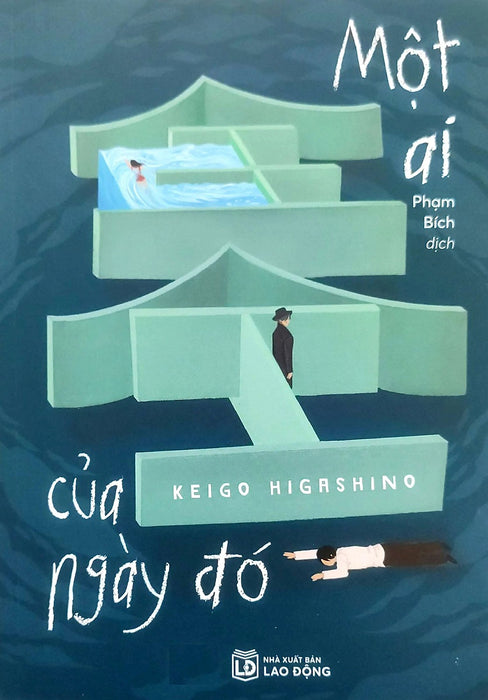 Một Ai Của Ngày Đó (Tác Giả: Keigo Higashino)