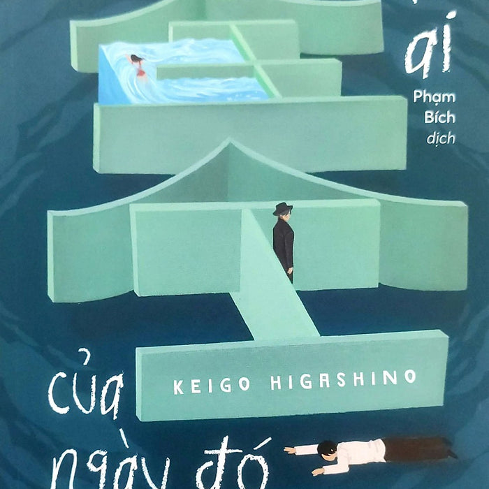 Một Ai Của Ngày Đó (Tác Giả: Keigo Higashino)