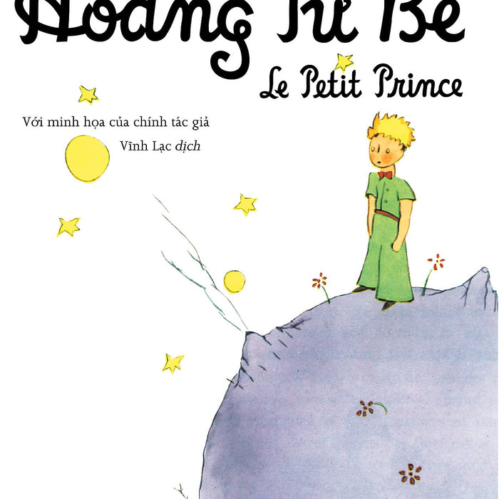 (Bìa Mềm, Tái Bản) Hoàng Tử Bé - Antoine De Saint-Exupéry - Vĩnh Lạc Dịch -  Đông A
