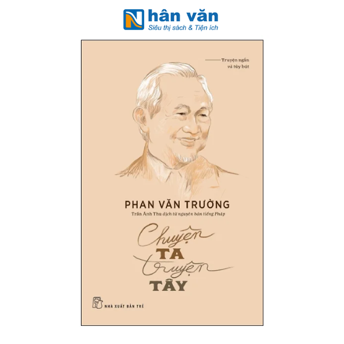 Chuyện Ta – Truyện Tây – Nxb Trẻ