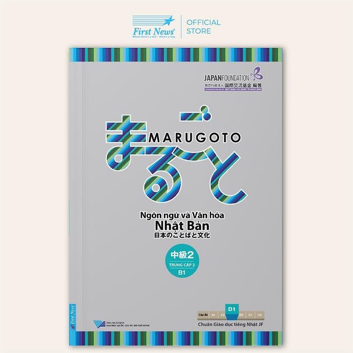 Sách - Marugoto Ngôn Ngữ Và Văn Hóa Nhật Bản Trung Cấp 2/ B1 - First News