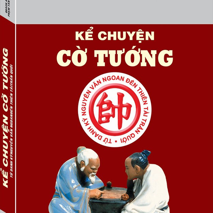 Kể Chuyện Cờ Tướng