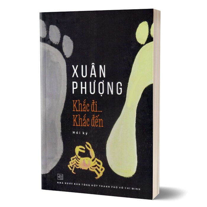 Khắc Đi Khắc Đến (Hồi Ký Xuân Phượng)