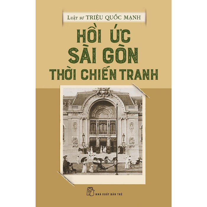 Sách - Hồi Ức Sài Gòn Thời Chiến Tranh - Nxb Trẻ