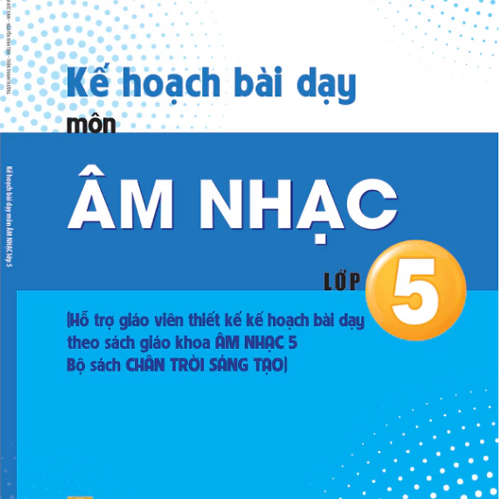 Sách - Kế Hoạch Bài Dạy Môn Âm Nhạc Lớp 5 (Bộ Sách Chân Trời Sáng Tạo) - Bán Kèm Bút