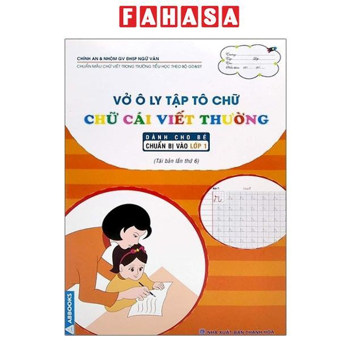 Sách - Vở Ô Ly Tập Tô Chữ - Chữ Cái Viết Thường (Dành Cho Bé Chuẩn Bị Vào Lớp 1) (Tái Bản 2024)