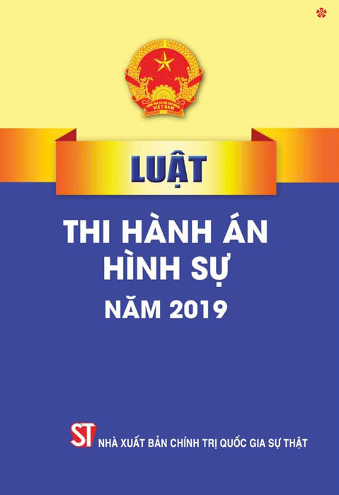 Luật Thi Hành Án Hình Sự Năm 2019 - Bản In 2024