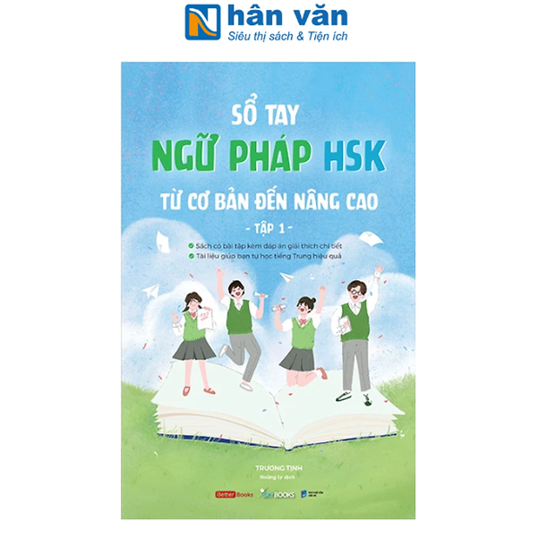 Sách - Sổ Tay Ngữ Pháp Hsk Từ Cơ Bản Đên Nâng Cao - Tập 1