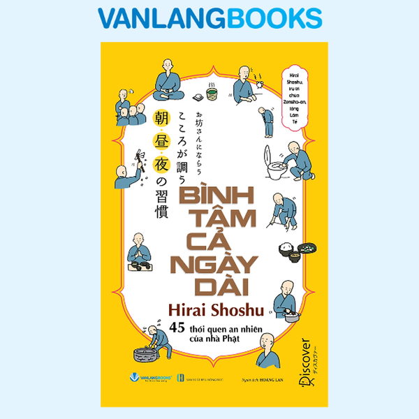 Bình Tâm Cả Ngày Dài - 45 Thói Quen An Nhiên Của Nhà Phật - Vanlangbooks