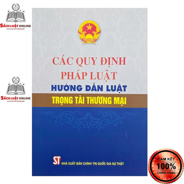 Sách - Các Quy Định Pháp Luật Hướng Dẫn Luật Trọng Tài Thương Mại