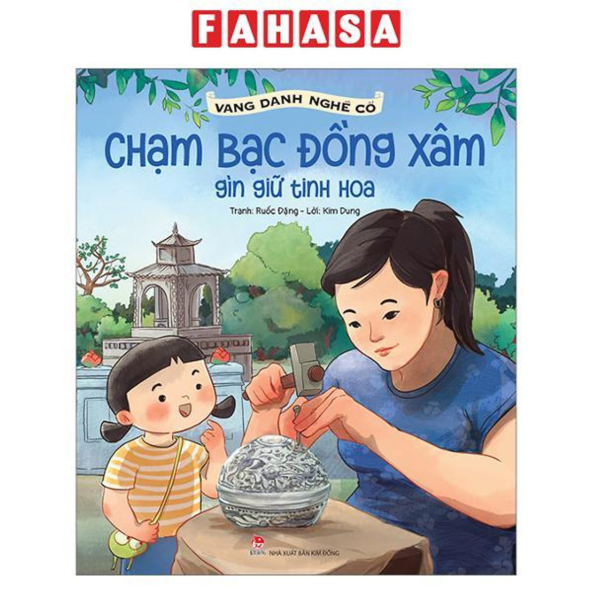 Sách - Vang Danh Nghề Cổ - Chạm Bạc Đồng Xâm - Gìn Giữ Tinh Hoa