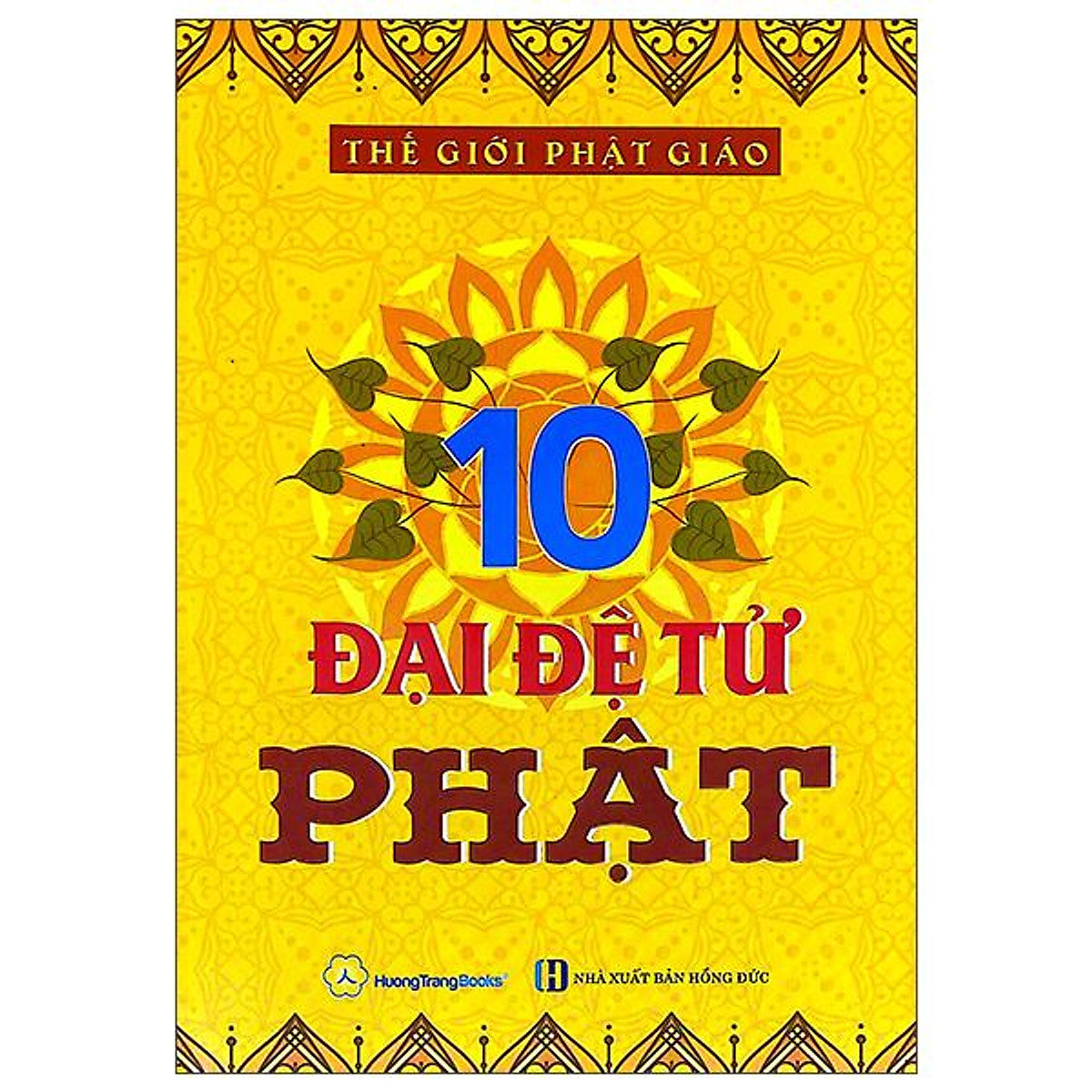 Sách - 10 Đại Đệ Tử Phật (Tái Bản 2026)