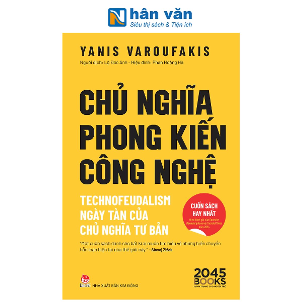 Sách -Chủ Nghĩa Phong Kiến Công Nghệ - Technofeudalism - Ngày Tàn Của Chủ Nghĩa Tư Bản - Yanis Varoufakis
