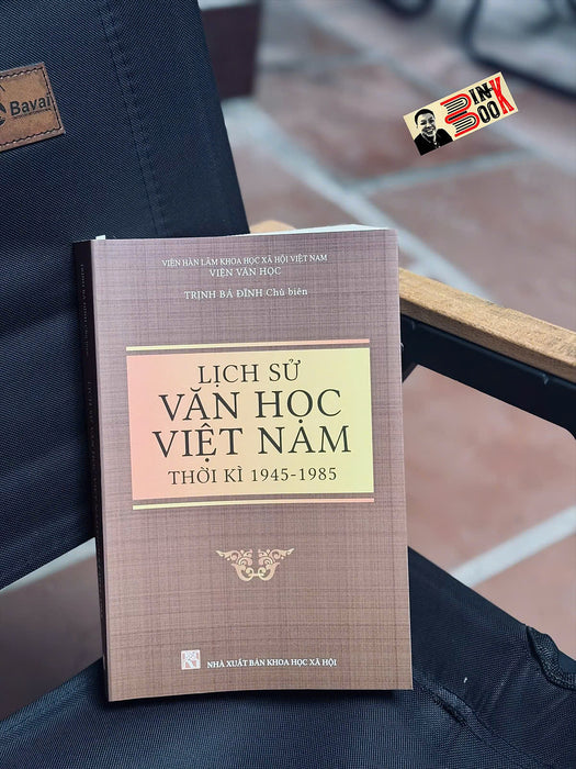 Lịch Sử Văn Học Việt Nam Thời Kỳ 1945-1985 – Nxb Khxh