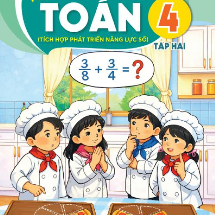 Sách Vở Bài Tập Toán 4- Tập Hai- Tích Hợp Phát Triển Năng Lực Số (Kèm Nilon Bọc Sách, Nhãn Tên)