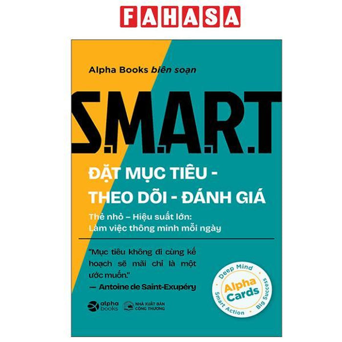 Sách - S.M.A.R.T - Đặt Mục Tiêu-Theo Dõi-Đánh Giá - Thẻ Nhỏ-Hiệu Suất Lớn - Làm Việc Thông Minh Mỗi Ngày