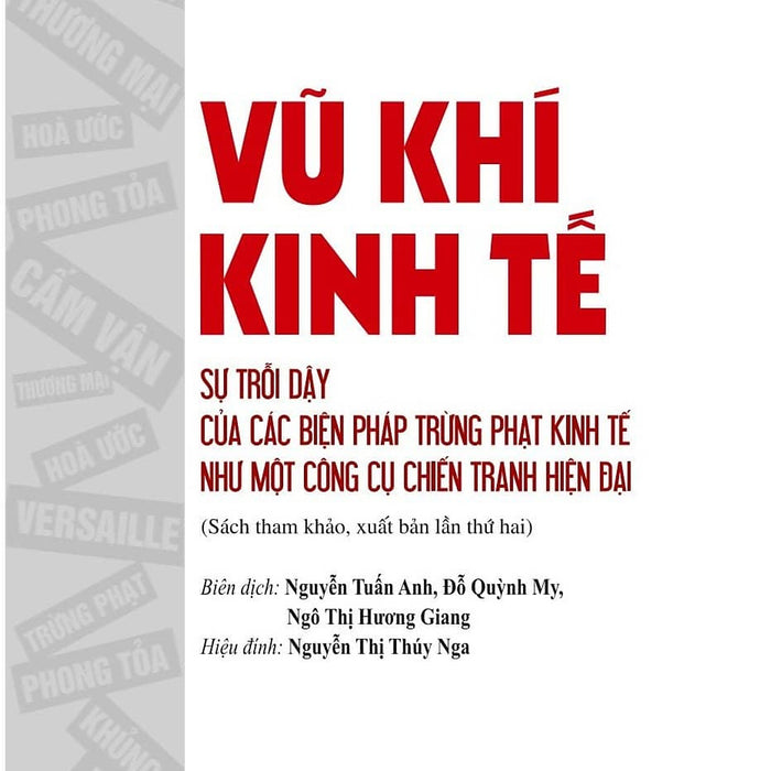 (Tái Bản) Vũ Khí Kinh Tế - Nicholas Mulder (Sách Tham Khảo)