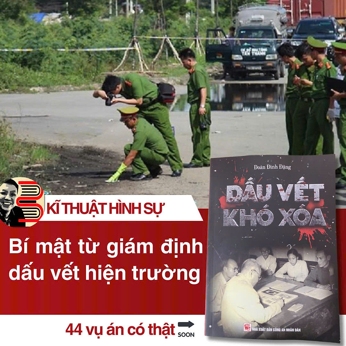 Dấu Vết Khó Xóa  – Đoàn Đình Đặng  – Nxb Công An Nhân Dân