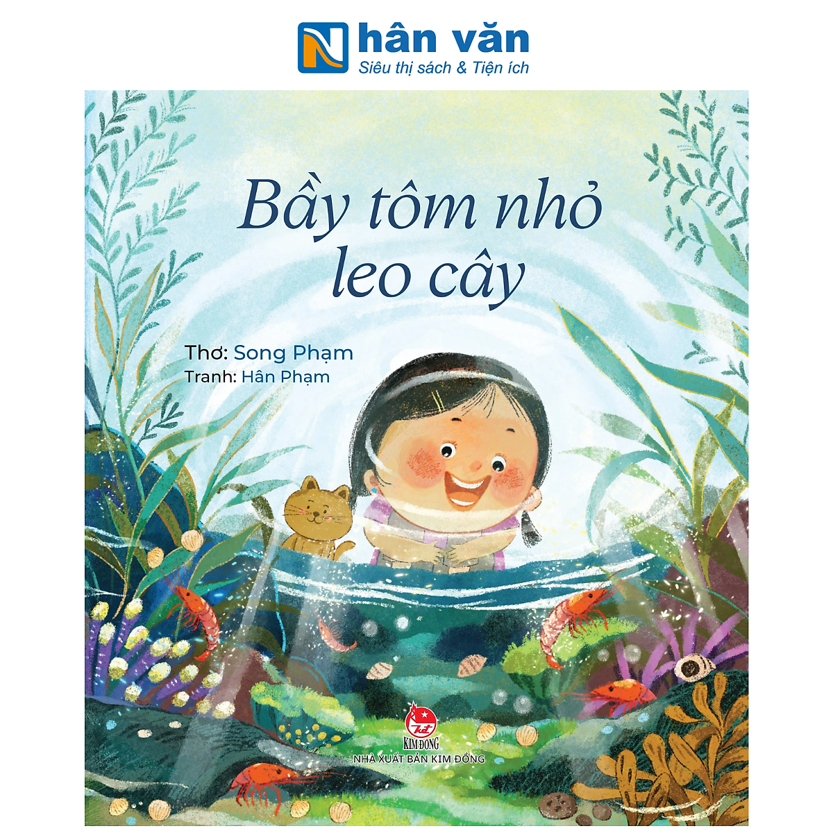 Sách - Bầy Tôm Nhỏ Leo Cây - Song Phạm, Hân Phạm - Nxb Kim Đồng