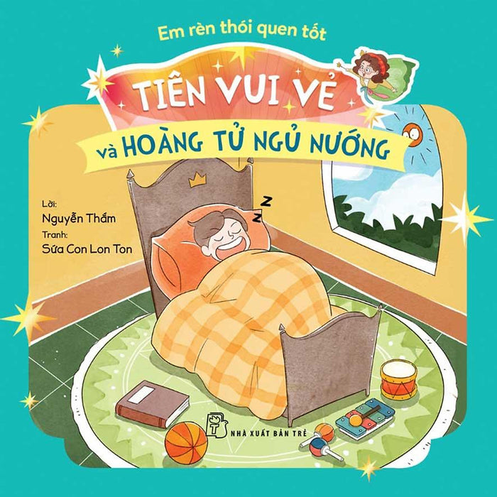 Em Rèn Thói Quen Tốt - Tiên Vui Vẻ Và Hoàng Tử Ngủ Nướng