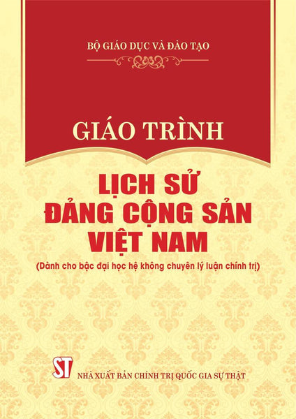 Giáo Trình Lịch Sử Đảng Cộng Sản Việt Nam (Dành Cho Bậc Đại Học Hệ Không Chuyên Lý Luận Chính Trị)