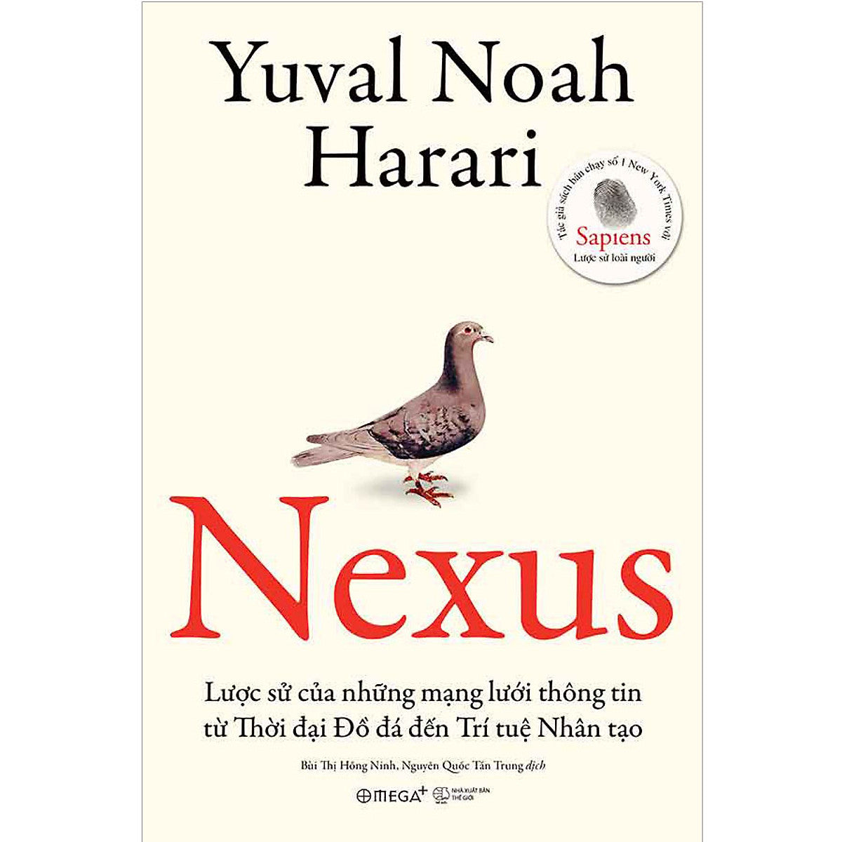 Nexus - Lược Sử Của Những Mạng Lưới Thông Tin Từ Thời Đại Đồ Đá Đến Trí Tuệ Nhân Tạo (Bìa Mềm)