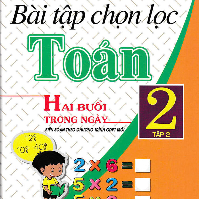 Sách - Bài Tập Chọn Lọc Toán Lớp 2 - Hai Buổi Trong Ngày (Tập 2) - Ha