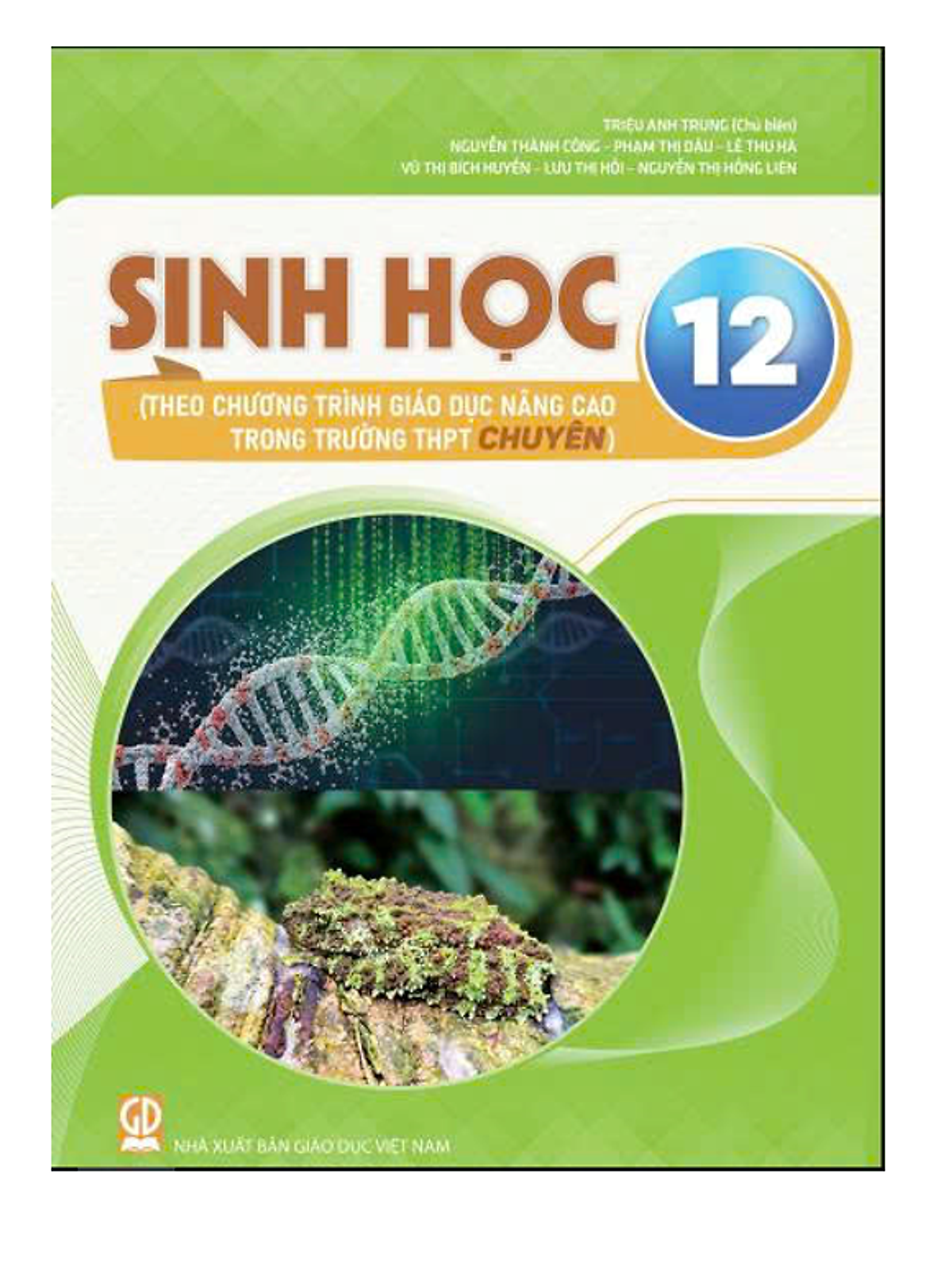 Sách - Sinh Học 12 (Theo Chương Trinh Giáo Dục Nâng Cao Trong Trường Thpt Chuyên)