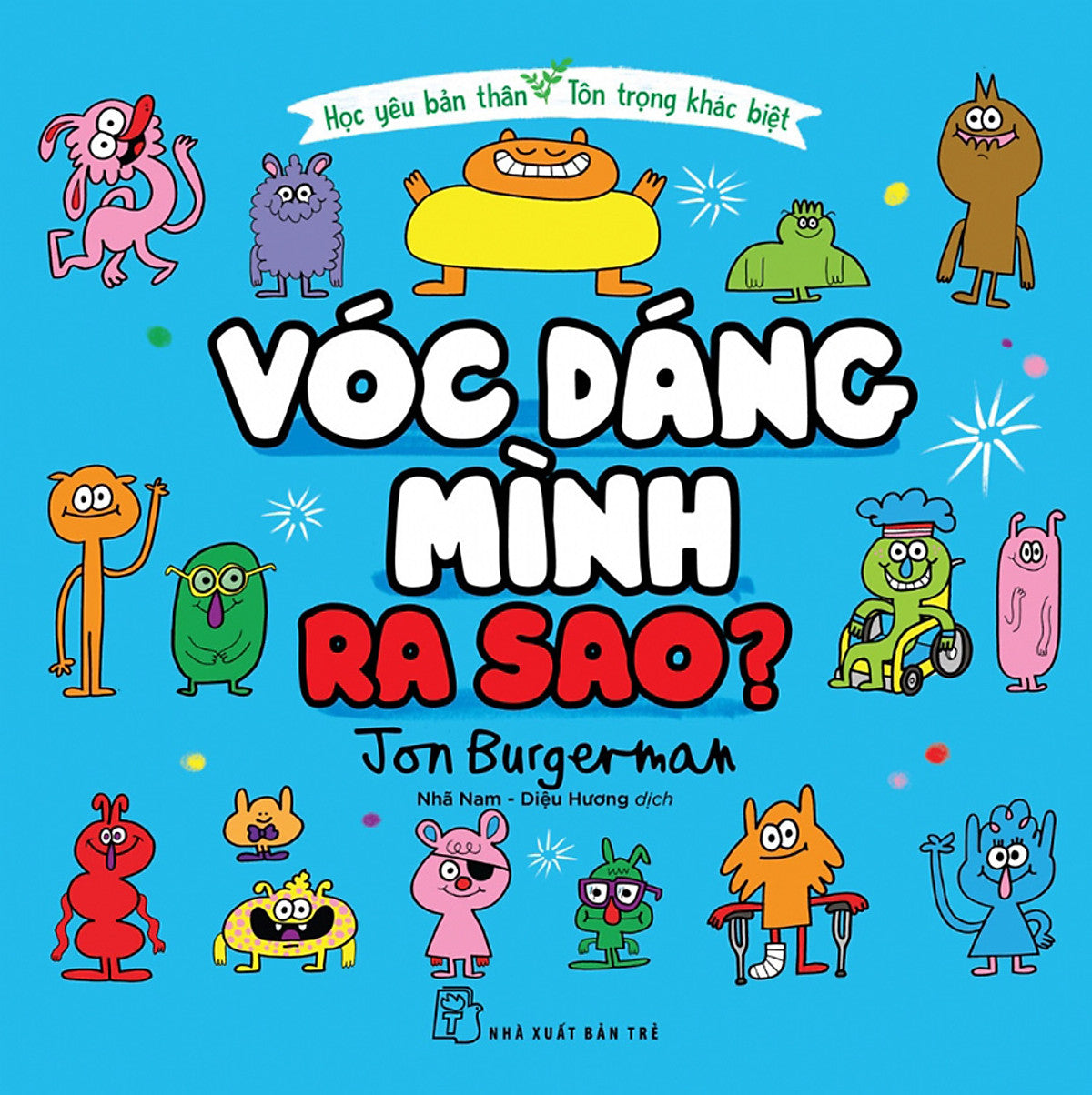 Học Yêu Bản Thân - Tôn Trọng Khác Biệt