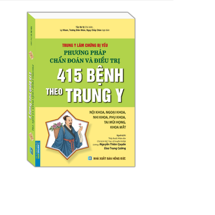 Trung Y Lâm Chứng Bị Yếu Phương Pháp Chẩn Đoán Và Điều Trị 415 Bệnh Theo Trung Y